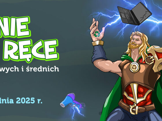 17 EDYCJA Ogólnopolskiego Konkursu Ekologicznego DOBRE RADY NA ELEKTROODPADY – ODDAJ MNIE W DOBRE RĘCE 2026